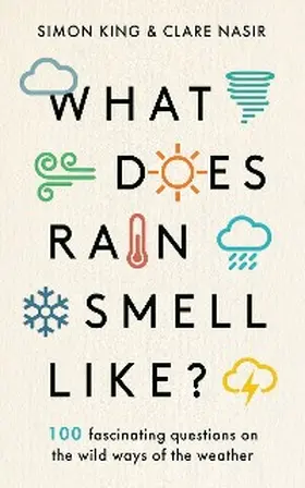 King / Nasir |  What Does Rain Smell Like? | eBook | Sack Fachmedien