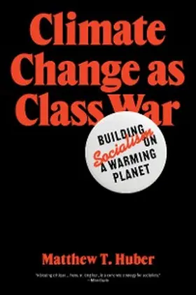 Huber |  Climate Change as Class War | eBook | Sack Fachmedien
