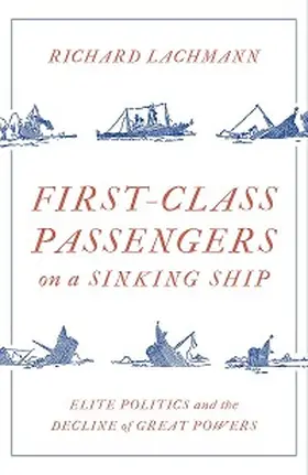 Lachmann |  First-Class Passengers on a Sinking Ship | eBook | Sack Fachmedien
