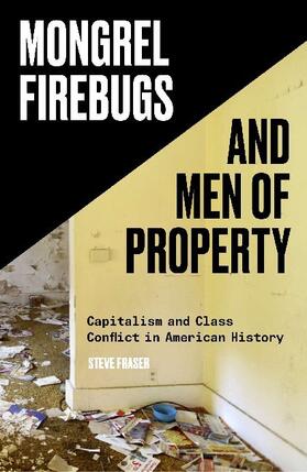 Fraser | Mongrel Firebugs and Men of Property | Buch | 978-1-78873-670-1 | www2.sack.de