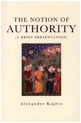 Kojeve | The Notion of Authority | Buch | 978-1-78873-961-0 | sack.de