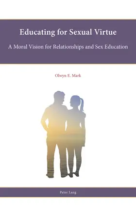 Mark |  Educating for Sexual Virtue | eBook | Sack Fachmedien