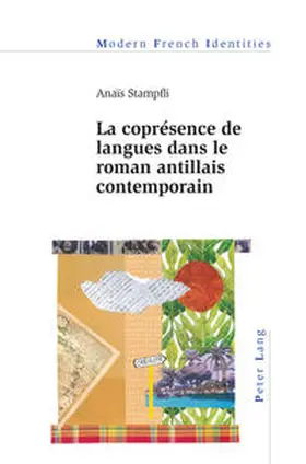 Stampfli |  La coprésence de langues dans le roman antillais contemporain | eBook | Sack Fachmedien