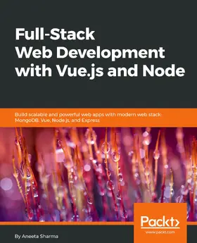 Sharma |  Full-Stack Web Development with Vue.js and Node | eBook | Sack Fachmedien