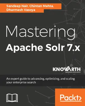 Nair / Mehta / Vasoya |  Mastering Apache Solr 7.x | eBook | Sack Fachmedien