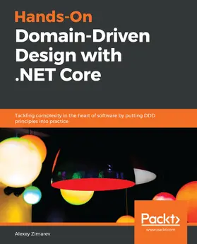 Zimarev |  Hands-On Domain-Driven Design with .NET Core | eBook | Sack Fachmedien