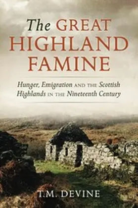 Devine |  The Great Highland Famine | eBook | Sack Fachmedien