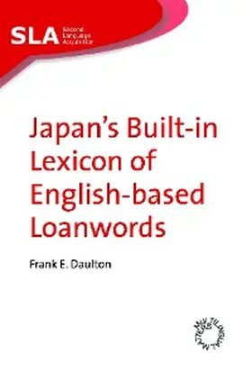Daulton |  Japan's Built-in Lexicon of English-based Loanwords | eBook | Sack Fachmedien