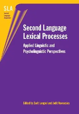 Lengyel / Navracsics |  Second Language Lexical Processes | eBook | Sack Fachmedien