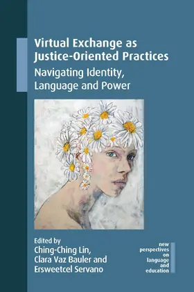 Lin / Bauler / Servano |  Virtual Exchange as Justice-Oriented Practices | Buch |  Sack Fachmedien