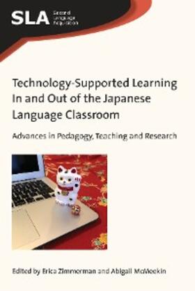 Zimmerman / McMeekin |  Technology-Supported Learning In and Out of the Japanese Language Classroom | eBook | Sack Fachmedien