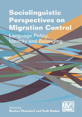 Rheindorf / Wodak |  Sociolinguistic Perspectives on Migration Control | Buch |  Sack Fachmedien