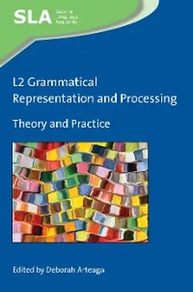 Arteaga |  L2 Grammatical Representation and Processing | eBook | Sack Fachmedien