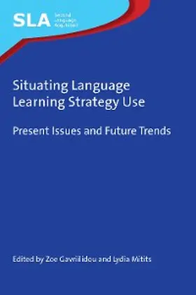 Gavriilidou / Mitits |  Situating Language Learning Strategy Use | eBook | Sack Fachmedien