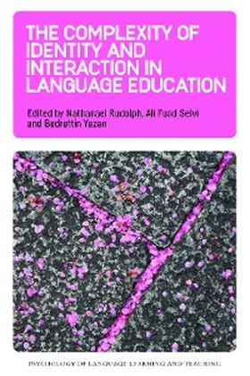 Rudolph / Selvi / Yazan |  The Complexity of Identity and Interaction in Language Education | eBook | Sack Fachmedien
