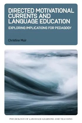 Muir |  Directed Motivational Currents and Language Education | Buch |  Sack Fachmedien