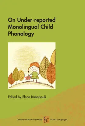 Babatsouli | On Under-reported Monolingual Child Phonology | Buch | 978-1-78892-894-6 | sack.de