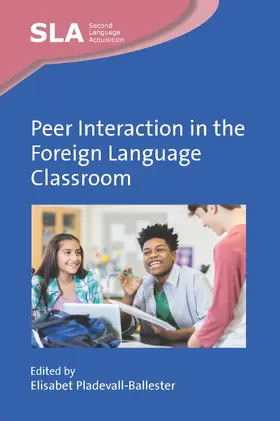 Pladevall-Ballester | Peer Interaction in the Foreign Language Classroom | Buch | 978-1-78892-922-6 | www2.sack.de