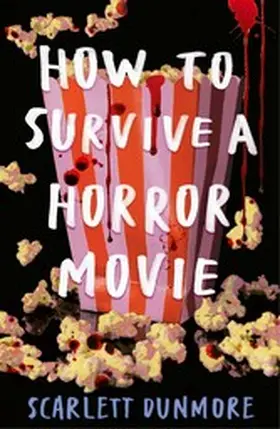 Dunmore |  How to Survive a Horror Movie | eBook | Sack Fachmedien