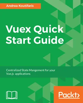 Koutifaris |  Vuex Quick Start Guide | eBook | Sack Fachmedien