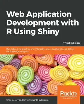 Beeley |  Web Application Development with R Using Shiny | eBook | Sack Fachmedien