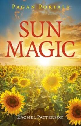 Patterson |  Pagan Portals - Sun Magic | eBook | Sack Fachmedien