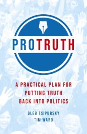 Tsipursky / Ward |  Pro Truth | eBook | Sack Fachmedien