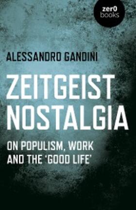 Gandini |  Zeitgeist Nostalgia | eBook | Sack Fachmedien