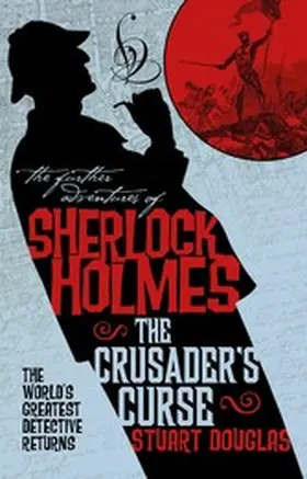 Douglas |  Sherlock Holmes and the Crusader's Curse | eBook | Sack Fachmedien
