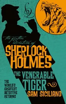 Siciliano |  The Further Adventures of Sherlock Holmes - The Venerable Tiger | eBook | Sack Fachmedien