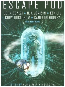Divya / Lafferty / Jemisin |  Escape Pod: The Science Fiction Anthology | Buch |  Sack Fachmedien