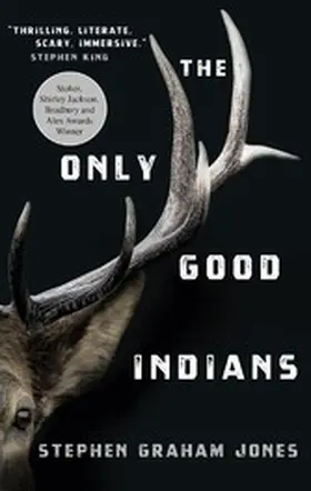 Graham Jones |  The Only Good Indians | eBook | Sack Fachmedien