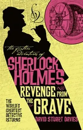 Davies |  The Further Adventures of Sherlock Holmes - Revenge from the Grave | eBook | Sack Fachmedien