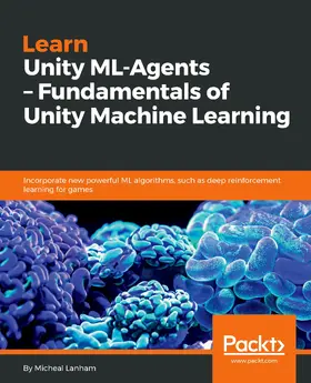 Lanham |  Learn Unity ML-Agents ??? Fundamentals of Unity Machine Learning | eBook | Sack Fachmedien