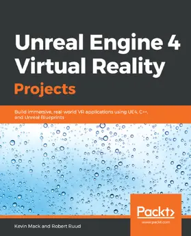 Mack / Ruud |  Unreal Engine 4 Virtual Reality Projects | eBook | Sack Fachmedien
