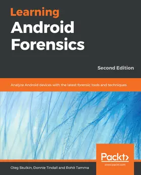 Skulkin / Tindall / Tamma |  Learning Android Forensics | eBook | Sack Fachmedien