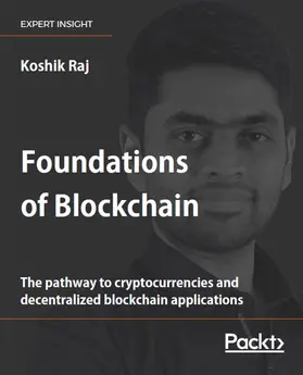 Raj / Unknown |  Foundations of Blockchain | eBook | Sack Fachmedien