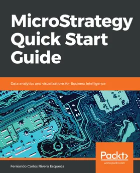 Rivero Esqueda |  MicroStrategy Quick Start Guide | eBook | Sack Fachmedien