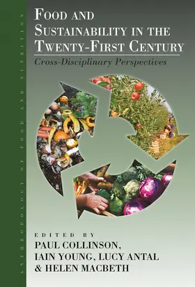 Collinson / Young / Antal |  Food and Sustainability in the Twenty-First Century | Buch |  Sack Fachmedien