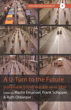 Emanuel / Schipper / Oldenziel |  A U-Turn to the Future | Buch |  Sack Fachmedien