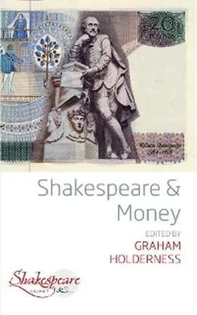 Holderness |  Shakespeare and Money | eBook | Sack Fachmedien