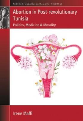 Maffi, I: Abortion in Post-revolutionary Tunisia | E-Book | sack.de