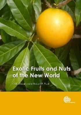 Duarte / Paull |  Exotic Fruits and Nuts of the New World | eBook | Sack Fachmedien