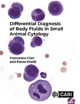 Cian / Monti |  Differential Diagnosis of Body Fluids in Small Animal Cytology | eBook | Sack Fachmedien