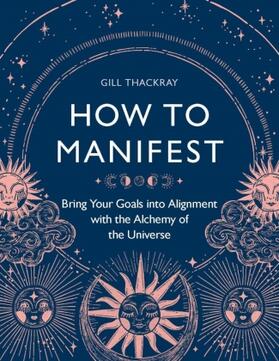 Thackray |  How to Manifest | Buch |  Sack Fachmedien