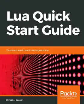 Szauer |  Lua Quick Start Guide | eBook | Sack Fachmedien