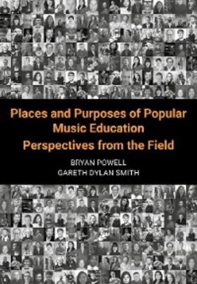 Powell / Smith |  Places and Purposes of Popular Music Education | eBook | Sack Fachmedien