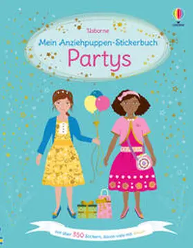 Watt |  Mein Anziehpuppen-Stickerbuch: Partys | Buch |  Sack Fachmedien