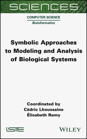 Lhoussaine / Remy | Symbolic Approaches to Modeling and Analysis of Biological Systems | Buch | 978-1-78945-029-3 | sack.de