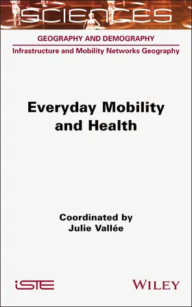 Vallee | Everyday Mobility and Health | Buch | 978-1-78945-109-2 | sack.de
